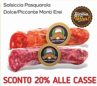 Famila Salsiccia Pasquarola Dolce/Piccante Monti Erei offerta