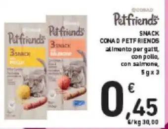 Conad SNACK CONAD PETFRIENDS 5 g x 3 offerta
