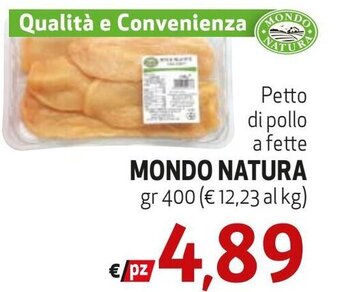 Maxi Family Petto di pollo a fette MONDO NATURA gr 400 offerta