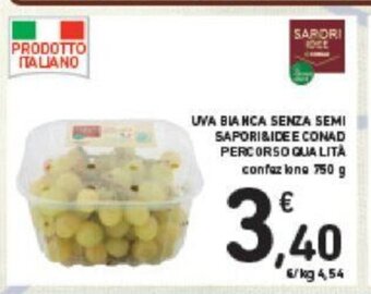 Conad UVA BIANCA SENZA SEMI SAPORI&IDEE CONAD PERCORSO QUALITÀ 750 g offerta