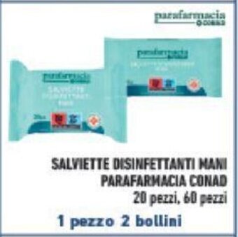 Conad SALVIETTE DISINFETTANTI MANI PARAFARMACIA CONAD 20 pezzi, 60 pezzi offerta