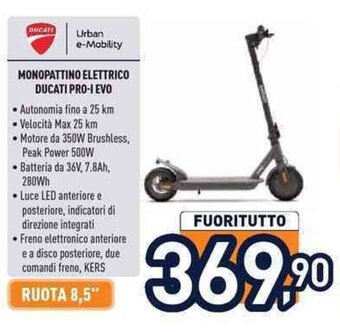 Unieuro MONOPATTINO ELETTRICO DUCATI PRO-I EVO offerta