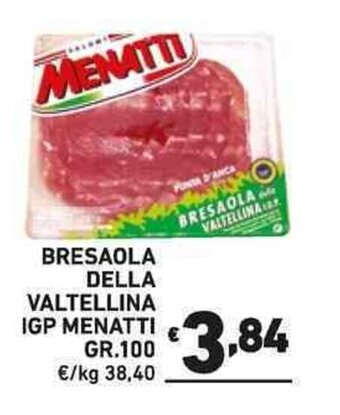 Ok Market BRESAOLA DELLA VALTELLINA IGP MENATTI GR. 100 offerta