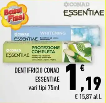 Conad City DENTIFRICIO CONAD ESSENTIAE vari tipi 75ml offerta