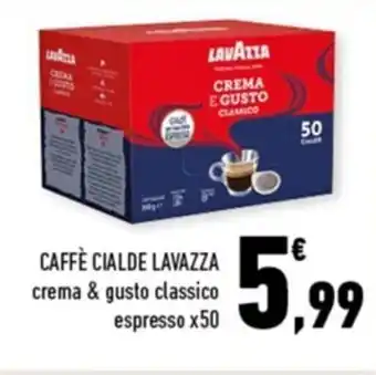 Conad Margherita CAFFÈ CIALDE LAVAZZA crema & gusto classico espresso x50 offerta