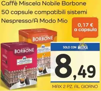 Famila Caffè Miscela Nobile Borbone 50 capsule compatibili sistemi Nespresso/A Modo Mio offerta
