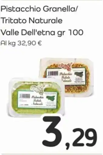 Famila Pistacchio Granella/ Tritato Naturale Valle Dell'etna gr 100 offerta