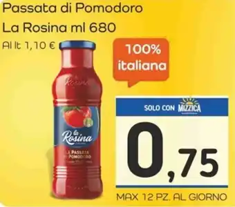 Famila Passata di Pomodoro La Rosina ml 680 offerta