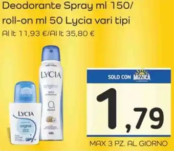 Famila Deodorante Spray ml 150/ roll-on ml 50 Lycia vari tipi offerta