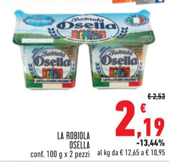 Conad City LA ROBIOLA OSELLA conf. 100 g x 2 pezzi offerta