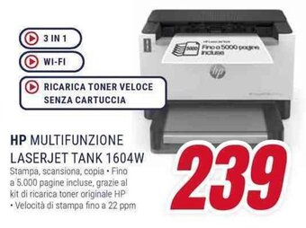 Trony HP MULTIFUNZIONE LASERJET TANK 1604W offerta