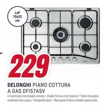 Trony DELONGHI PIANO COTTURA A GAS DF157ASV offerta