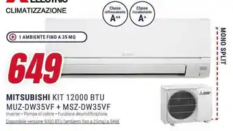 Trony MITSUBISHI KIT 12000 BTU MUZ-DW35VF + MSZ-DW35VF offerta