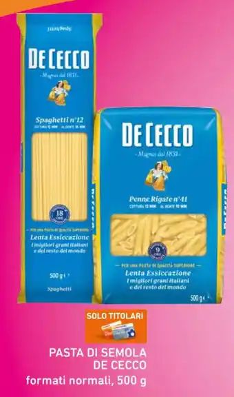 Spazio Conad PASTA DI SEMOLA DE CECCO formati normali, 500 g offerta