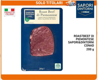 Spazio Conad ROASTBEEF DI PIEMONTESE SAPORI&DINTORNI CONAD 200 g offerta
