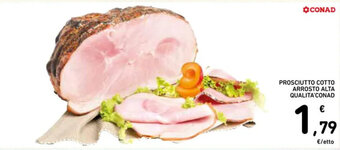 Spazio Conad PROSCIUTTO COTTO ARROSTO ALTA QUALITA'CONAD offerta
