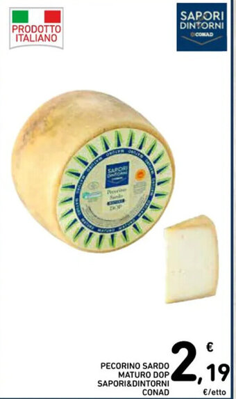 Spazio Conad PECORINO SARDO MATURO DOP SAPORI&DINTORNI CONAD offerta