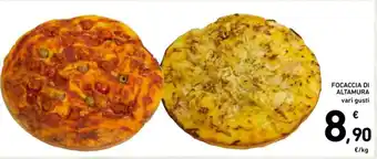 FOCACCIA DI ALTAMURA vari gusti