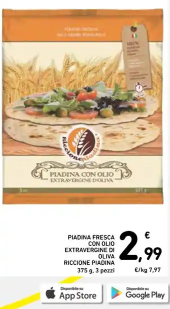 Spazio Conad PIADINA FRESCA CON OLIO EXTRAVERGINE DI OLIVA RICCIONE PIADINA 375 g, 3 pezzi offerta