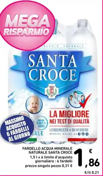 Spazio Conad FARDELLO ACQUA MINERALE NATURALE SANTA CROCE 1,5 l x 6 limite offerta