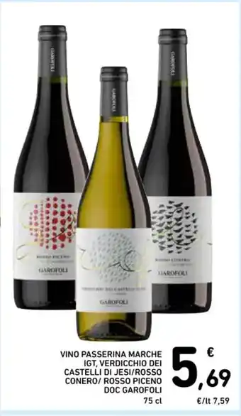 Spazio Conad VINO PASSERINA MARCHE IGT, VERDICCHIO DEI CASTELLI DI JESI/ROSSO CONERO/ ROSSO PICENO DOC GAROFOLI 75 cl offerta