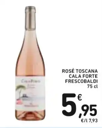 Spazio Conad ROSÉ TOSCANA CALA FORTE FRESCOBALDI 75 cl offerta