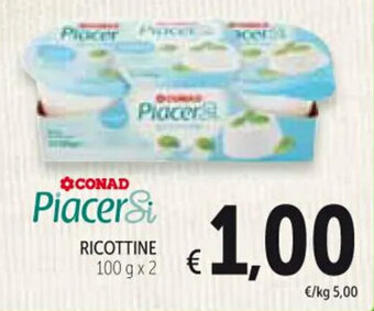 Spazio Conad RICOTTINE 100 g x 2 offerta