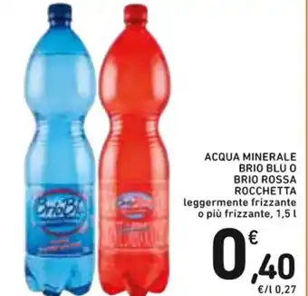 Spazio Conad ACQUA MINERALE BRIO BLU O BRIO ROSSA ROCCHETTA 1,5 l offerta