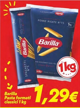 Iper Super Conveniente Barilla Pasta formati classici 1 kg offerta