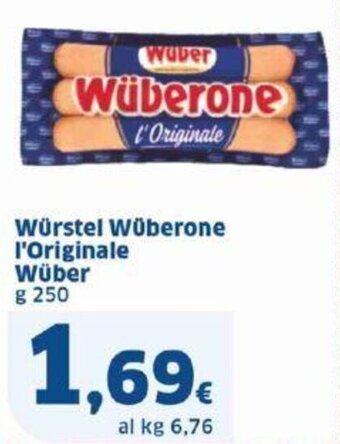 Sigma Würstel Wüberone l'Originale Wüber g 250 offerta