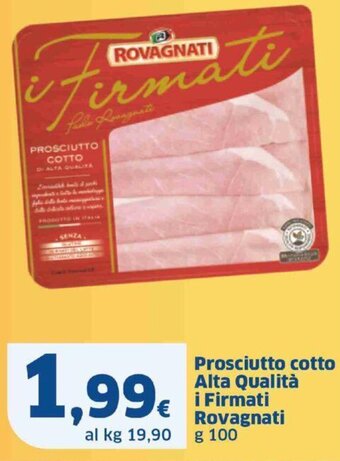 Sigma Prosciutto cotto Alta Qualità i Firmati Rovagnati g 100 offerta