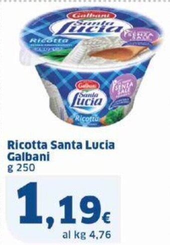 Sigma Ricotta Santa Lucia Galbani g 250 offerta