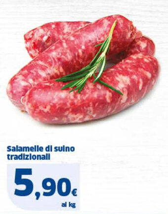 Sigma Salamelle di suino tradizionali offerta