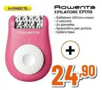 Expert Rowenta EPILATORE EP1110 offerta