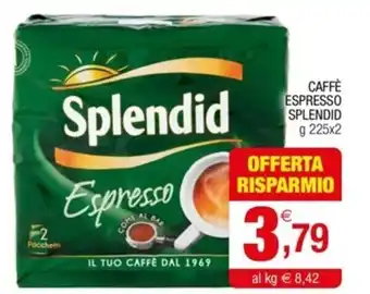 Gran mercato CAFFÈ ESPRESSO SPLENDID g 225x2 offerta