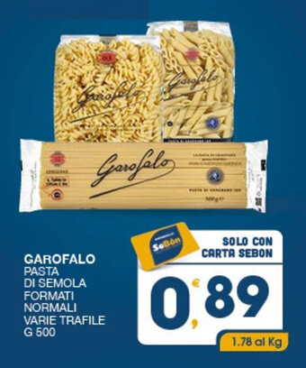 SeBón Supermercati GAROFALO PASTA DI SEMOLA FORMATI NORMALI VARIE TRAFILE G 500 offerta