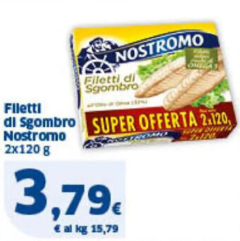 Sigma Filetti di Sgombro Nostromo 2x120 g offerta