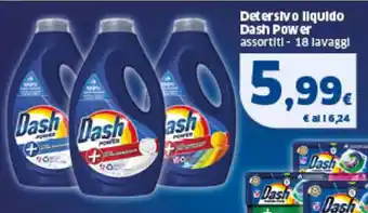 Sigma Detersivo liquido Dash Power assortiti - 18 lavaggi offerta