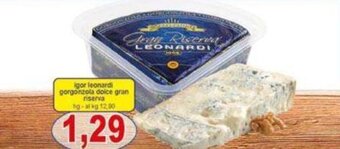 Pewex igor leonardi gorgonzola dolce gran riserva offerta