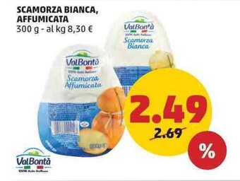 PENNY ValBontà SCAMORZA BIANCA, AFFUMICATA 300 g offerta