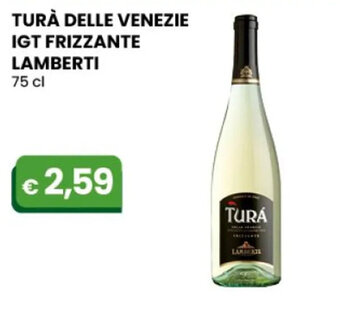 TURÀ DELLE VENEZIE IGT FRIZZANTE LAMBERTI 75 cl