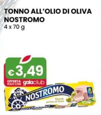 Gala Supermercati TONNO ALL'OLIO DI OLIVA NOSTROMO 4 x 70 g offerta