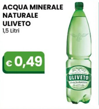 Gala Supermercati ACQUA MINERALE NATURALE ULIVETO 1,5 Litri offerta