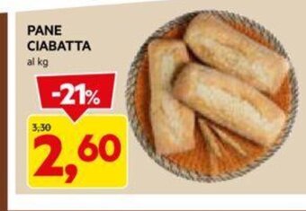 DPiù PANE CIABATTA al kg offerta