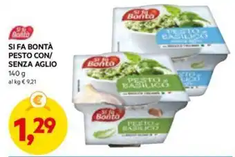 DPiù SI FA BONTÀ PESTO CON/ SENZA AGLIO 140 g al kg offerta