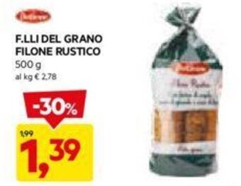 DPiù F.LLI DEL GRANO FILONE RUSTICO 500 g offerta
