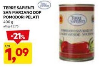 DPiù TERRE SAPIENTI SAN MARZANO DOP POMODORI PELATI 400 g offerta