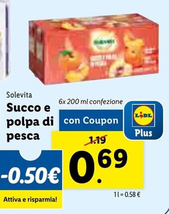 Lidl Solevita Succo e polpa di pesca 6x 200ml offerta
