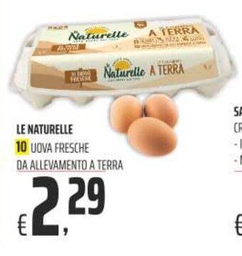 Coop Superstore LE NATURELLE 10 UOVA FRESCHE DA ALLEVAMENTO A TERRA offerta