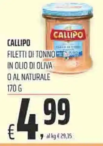 Coop Superstore CALLIPO FILETTI DI TONNO IN OLIO DI OLIVA O AL NATURALE 170 G offerta
